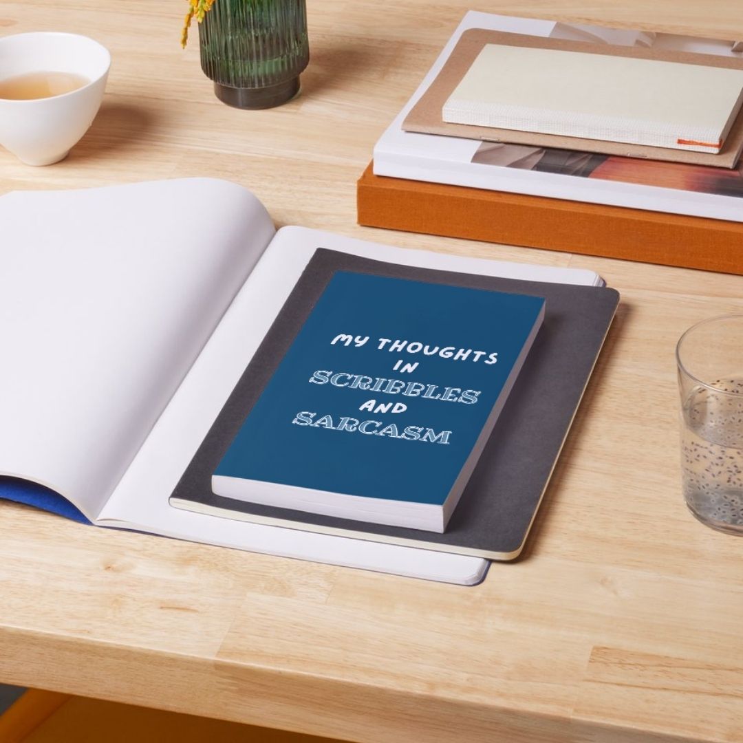 My Thoughts in Scribbles and Sarcasm: Funny Gift Notebook Journal for Friends and Family