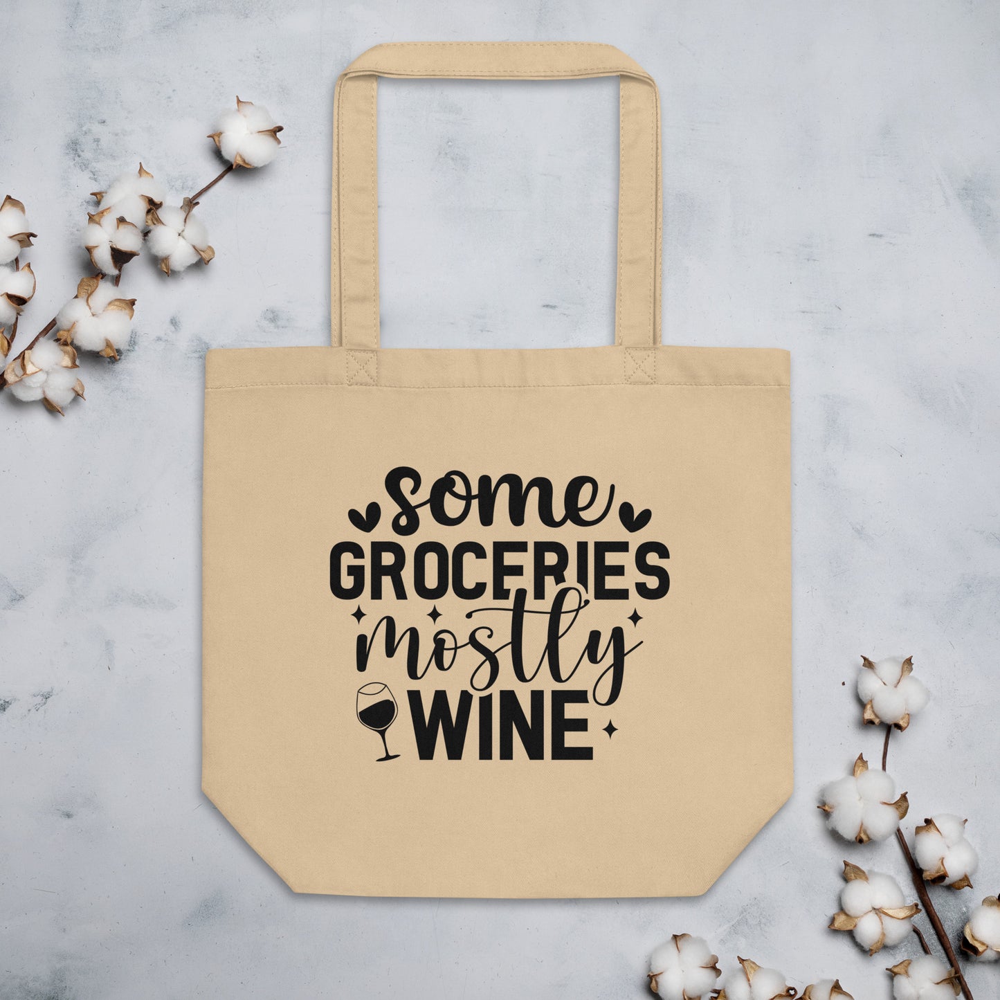 Some Groceries Mostly Wine - Eco Tote Bag