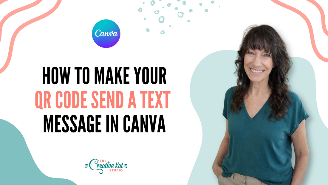 How to Make Your QR Code Send a Text Message in Canva