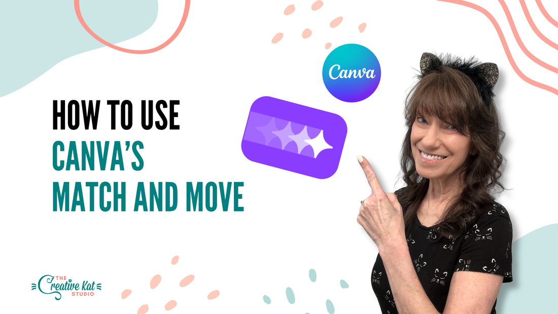 How to Use Canva’s Match and Move