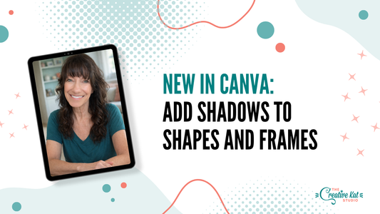 New in Canva: Add Shadows to Shapes and Frames