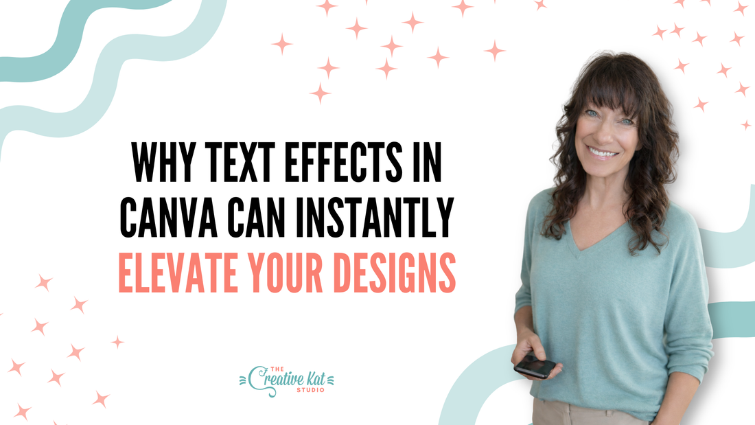 Why Text Effects in Canva Can Instantly Elevate Your Designs