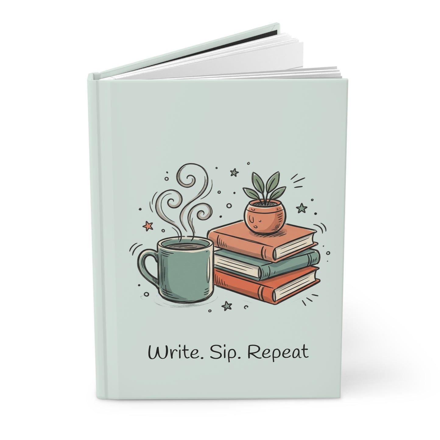Write. Sip. Repeat. Hardcover Journal — Cozy Coffee & Books Notebook