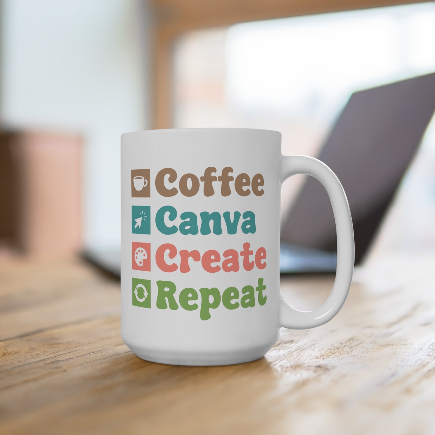 Coffee Canva Create Repeat Mug — 15oz Coffee Mug