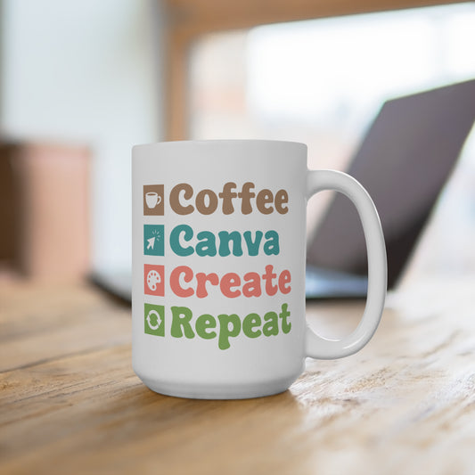 Coffee Canva Create Repeat Mug — 15oz Coffee Mug