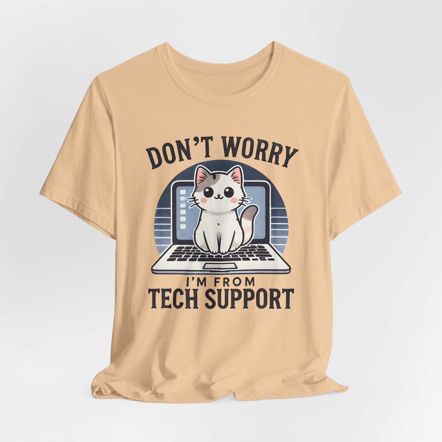 Don't Worry I'm From Tech Support T-Shirt — Cute Cat IT Support Tee