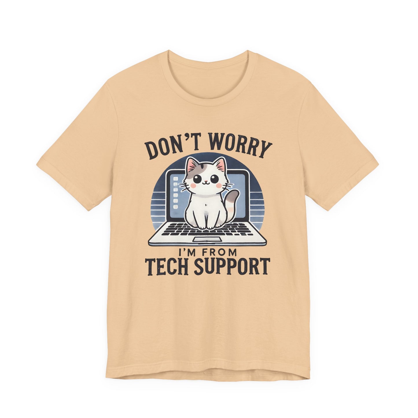 Don't Worry I'm From Tech Support T-Shirt — Cute Cat IT Support Tee