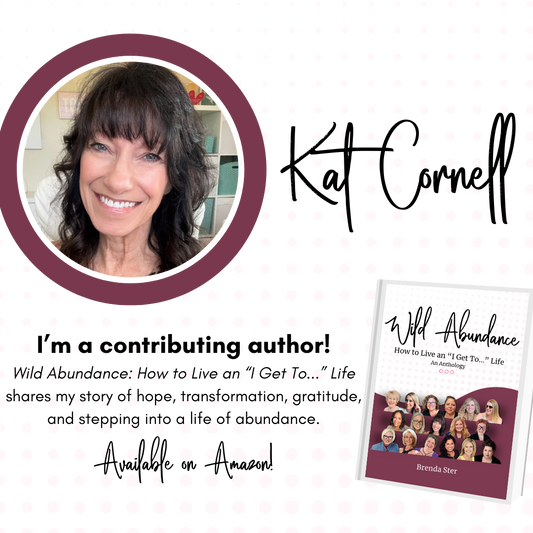 Wild Abundance: How to Live an “I Get To...” Life: Stories of Choosing Abundance, Healing, and a Life You Love