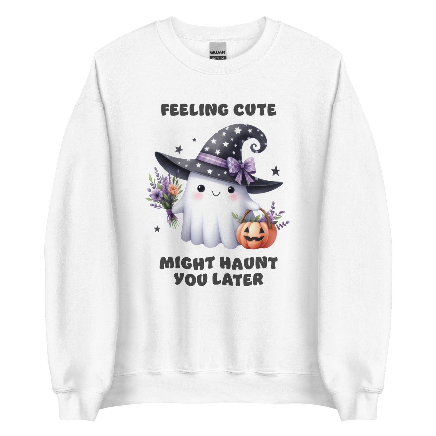 Feeling Cute Might Haunt You Later - Unisex Sweatshirt