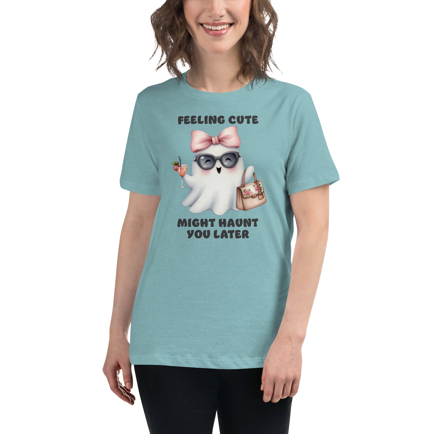 Feeling Cute Might Haunt You Later - Women's Relaxed T-Shirt