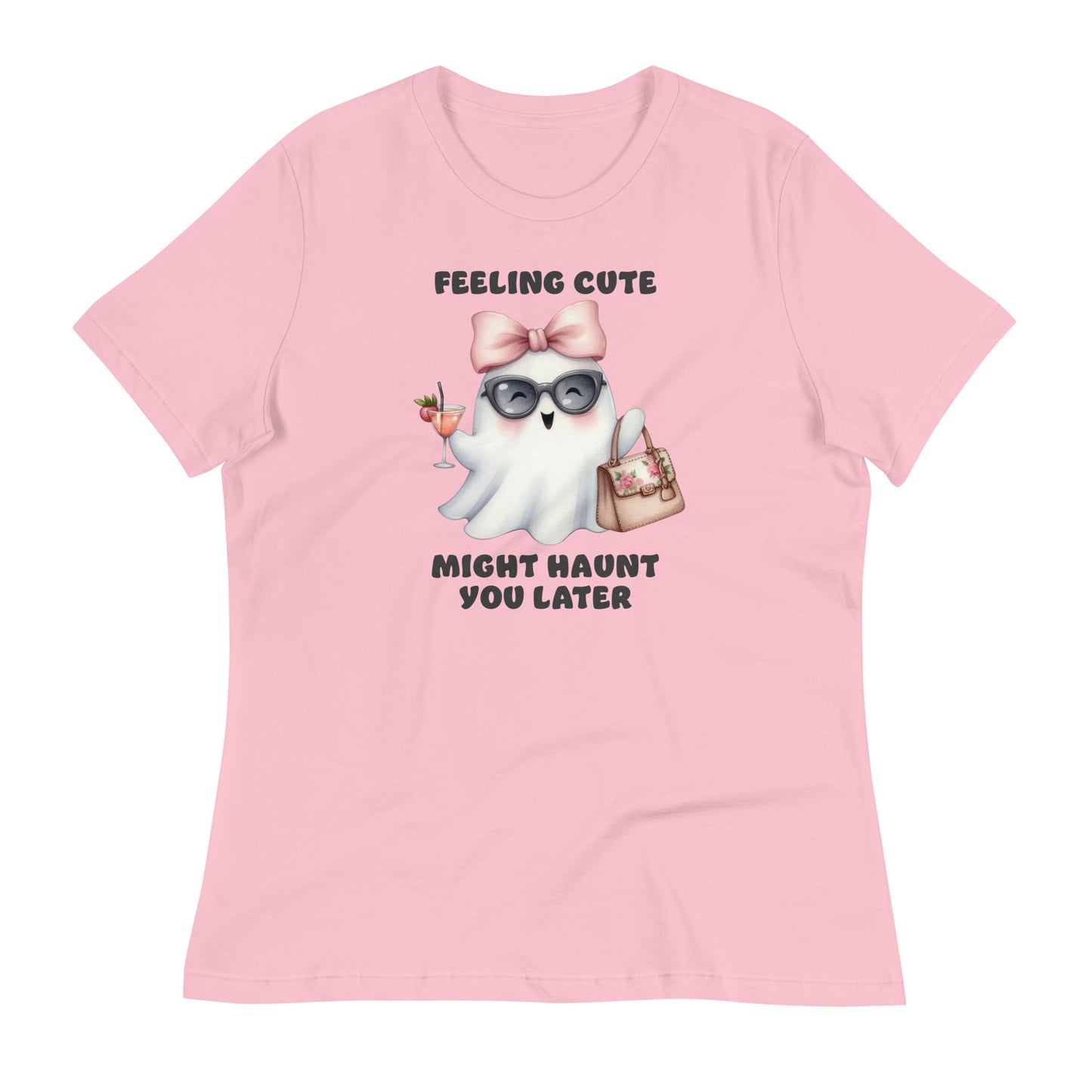 Feeling Cute Might Haunt You Later - Women's Relaxed T-Shirt
